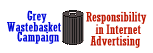 Responsibility in Internet Advertising - Grey Wastebasket Campaign